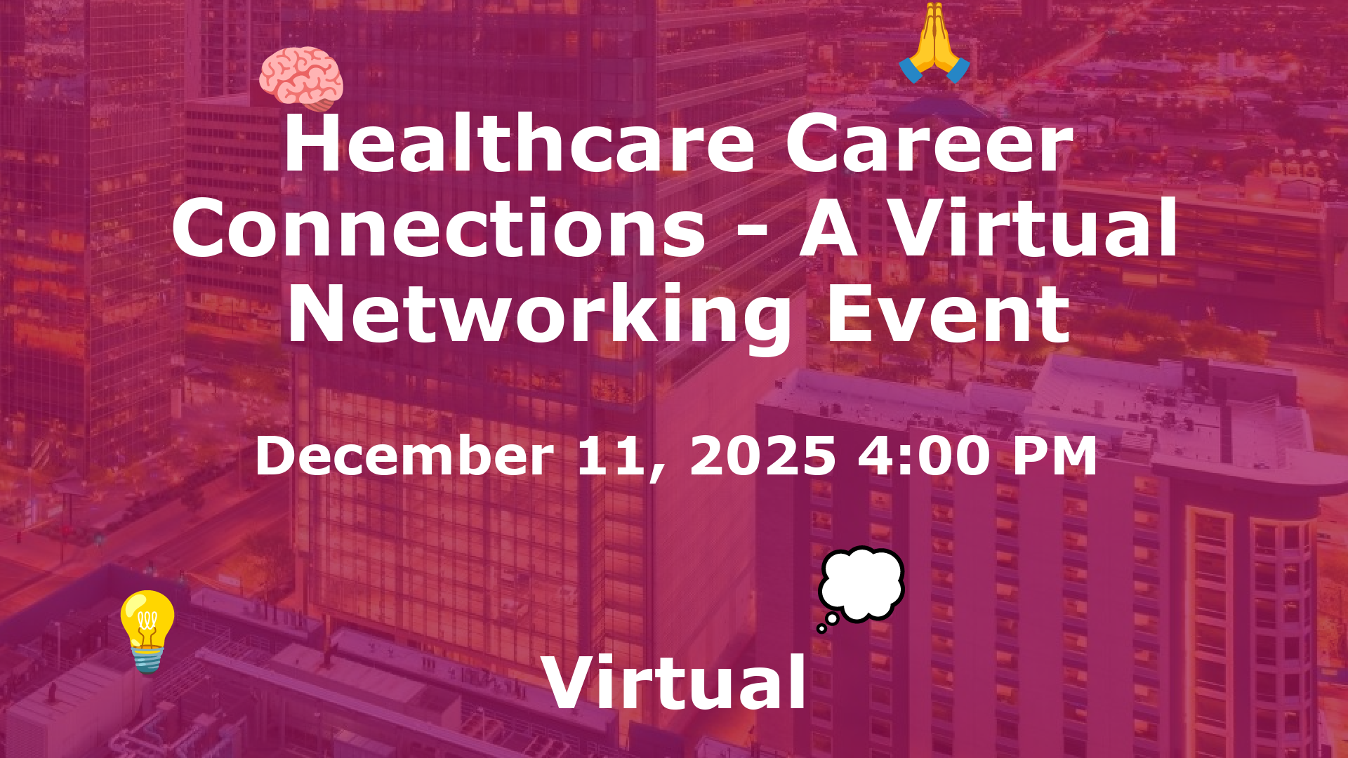 Healthcare Career Connections - A Virtual Networking Event event image